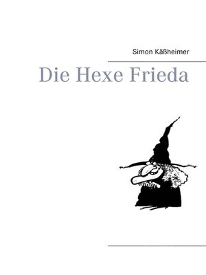 cover image of Die Hexe Frieda